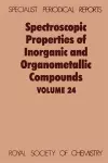 Spectroscopic Properties of Inorganic and Organometallic Compounds cover