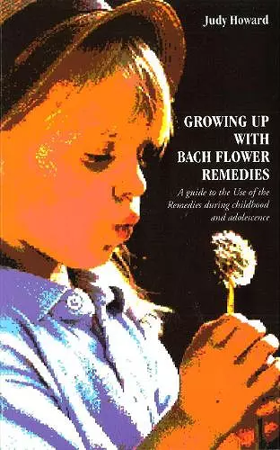 Growing Up With Bach Flower Remedies cover