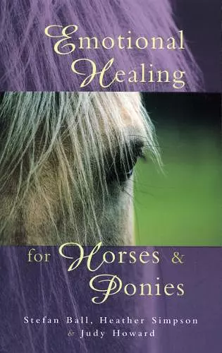 Emotional Healing For Horses & Ponies cover