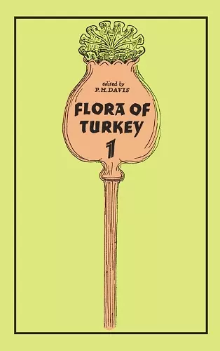 Flora of Turkey, Volume 1 cover