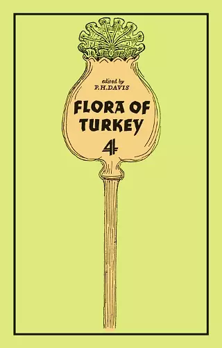 Flora of Turkey, Volume 4 cover