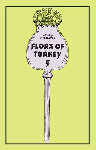 Flora of Turkey, Volume 5 cover