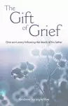 The Gift of Grief cover