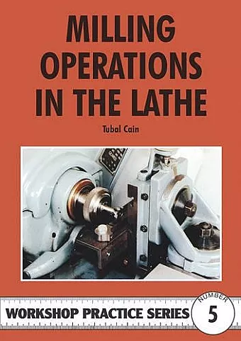Milling Operations in the Lathe cover
