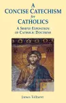 A Concise Catechism for Catholics cover