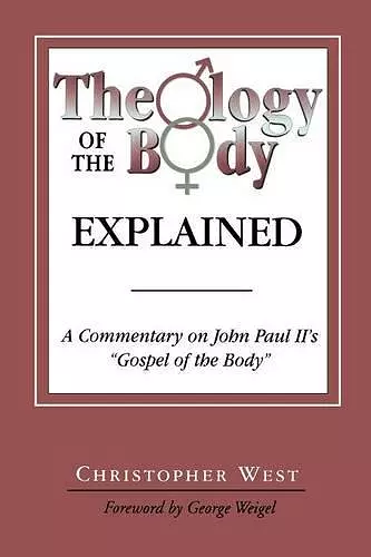 Theology of the Body Explained cover