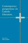 Contemporary Perspectives on Catholic Education cover
