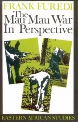 The Mau Mau War in Perspective cover