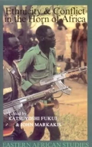 Ethnicity and Conflict in the Horn of Africa cover