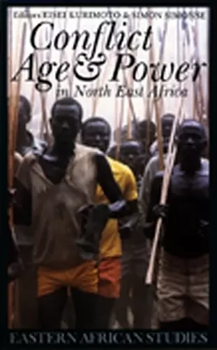 Conflict, Age and Power in North East Africa cover