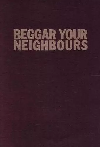 Beggar Your Neighbours cover