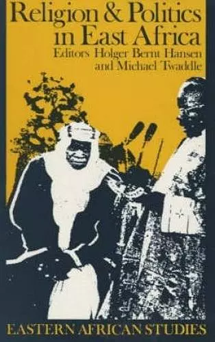 Religion and Politics in East Africa cover