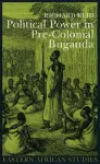 Political Power in Pre-colonial Buganda cover