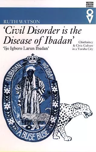 'Civil Disorder is the Disease of Ibadan' cover