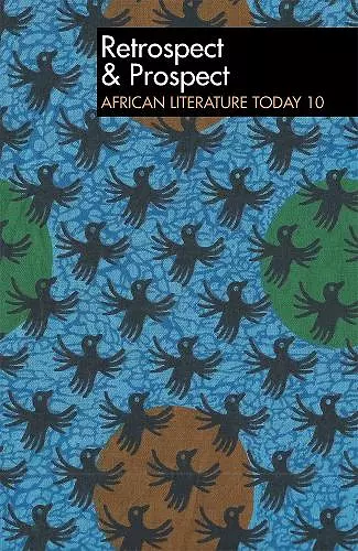 ALT 10 Retrospect & Prospect: African Literature Today cover