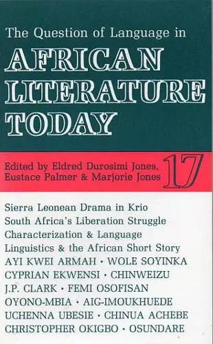 ALT 17 The Question of Language in African Literature Today cover