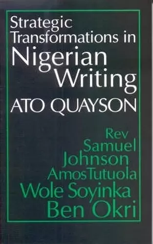 Strategic Transformations in Nigerian Writing cover