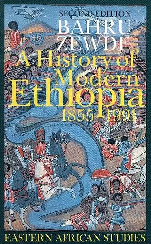 A History of Modern Ethiopia, 1855-1991 cover