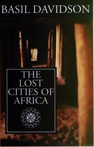 The Lost Cities of Africa cover