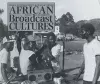 African Broadcast Cultures cover