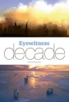 Eyewitness Decade cover