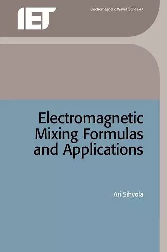 Electromagnetic Mixing Formulas and Applications cover