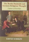 Berlin Haskalah and German Religious Thought cover