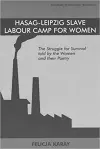 Hasag-Leipzig Slave Labour Camp for Women cover