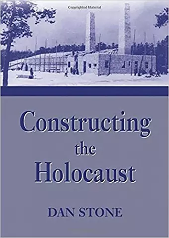 Constructing the Holocaust cover