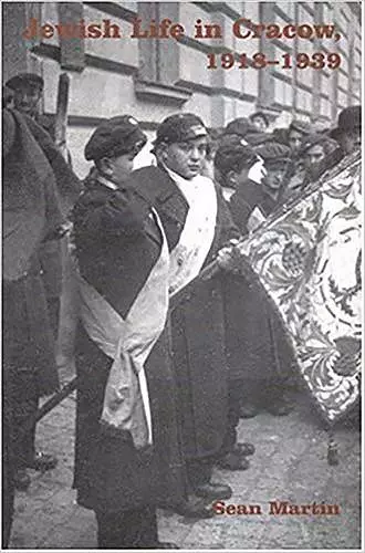 Jewish Life in Cracow, 1918-1939 cover