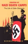 Creator of Nazi Death Camps cover