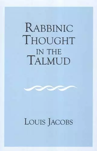 Rabbinic Thought in the Talmud cover