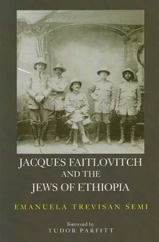 Jacques Faitlovitch and the Jews of Ethiopia cover