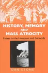 History, Memory and Mass Atrocity cover