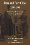 Jews and Port Cities, 1590-1990 cover