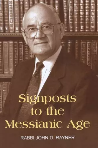 Signposts to the Messianic Age cover