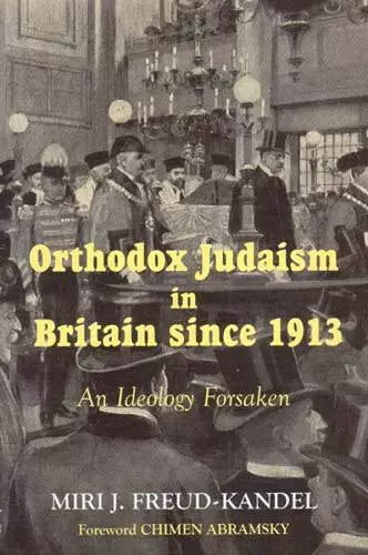 Orthodox Judaism in Britain since 1913 cover