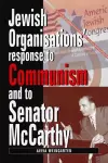 Jewish Organizations' Response to Communism and to Senator McCarthy cover