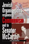 Jewish Organizations' Response to Communism and to Senator McCarthy cover