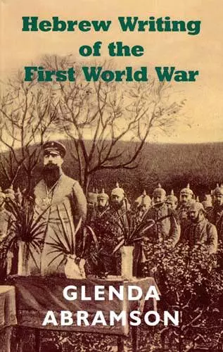 Hebrew Writing of the First World War cover