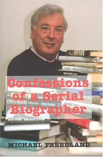Confessions of a Serial Biographer cover