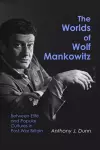 The Worlds of Wolf Mankowitz cover