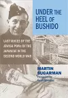 Under the Heel of Bushido cover