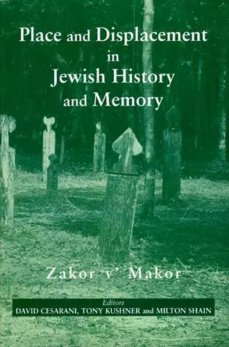 Place and Displacement in Jewish History and Memory cover