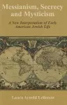 Messianism, Secrecy and Mysticism cover
