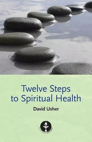 Twelve Steps to Spiritual Health cover