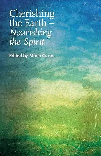 Cherishing the Earth -- Nourishing the Spirit cover
