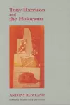 Tony Harrison and the Holocaust cover