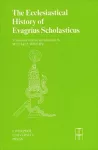 The Ecclesiastical History of Evagrius Scholasticus cover