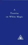 A Treatise on White Magic cover